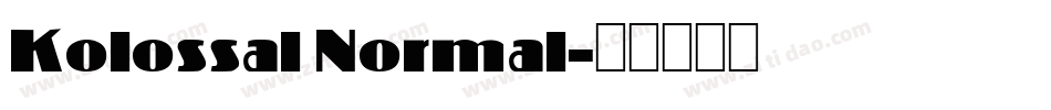 Kolossal Normal字体转换